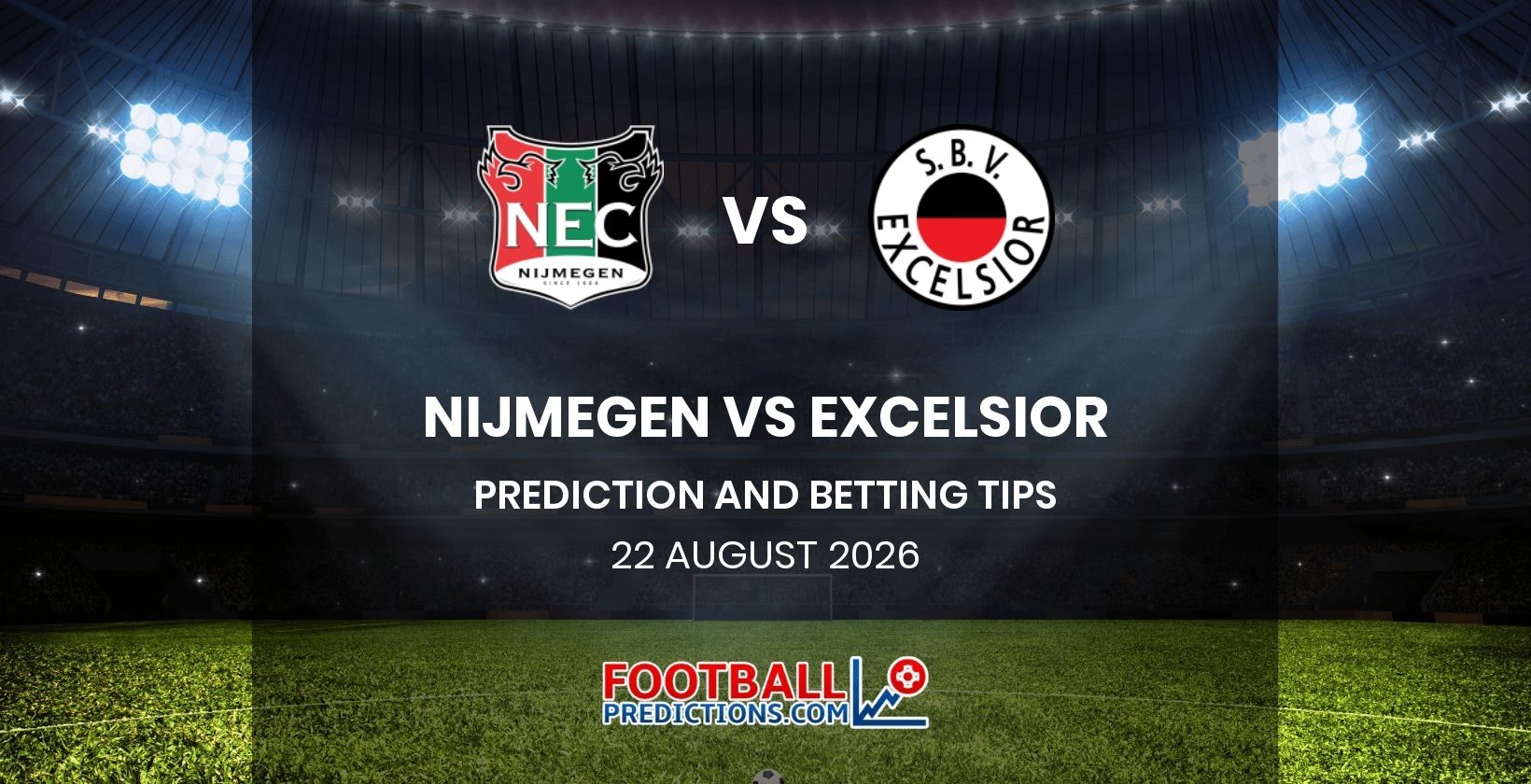 Nijmegen vs Excelsior Prediction and Betting Tips 22 August 2026
