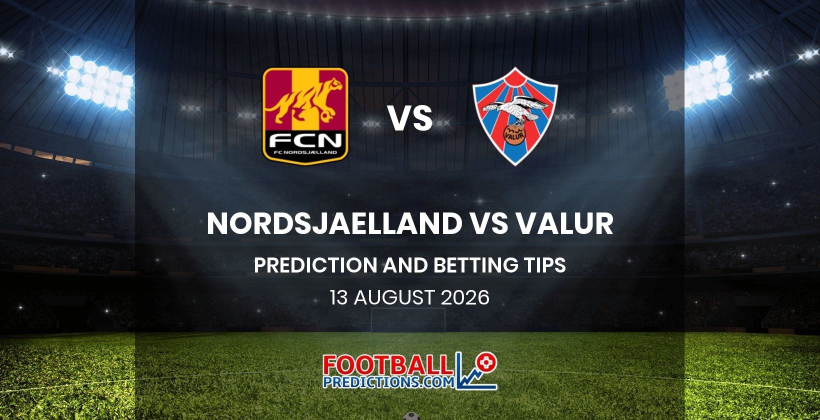 Nordsjaelland vs Valur Prediction and Betting Tips 13 August 2026