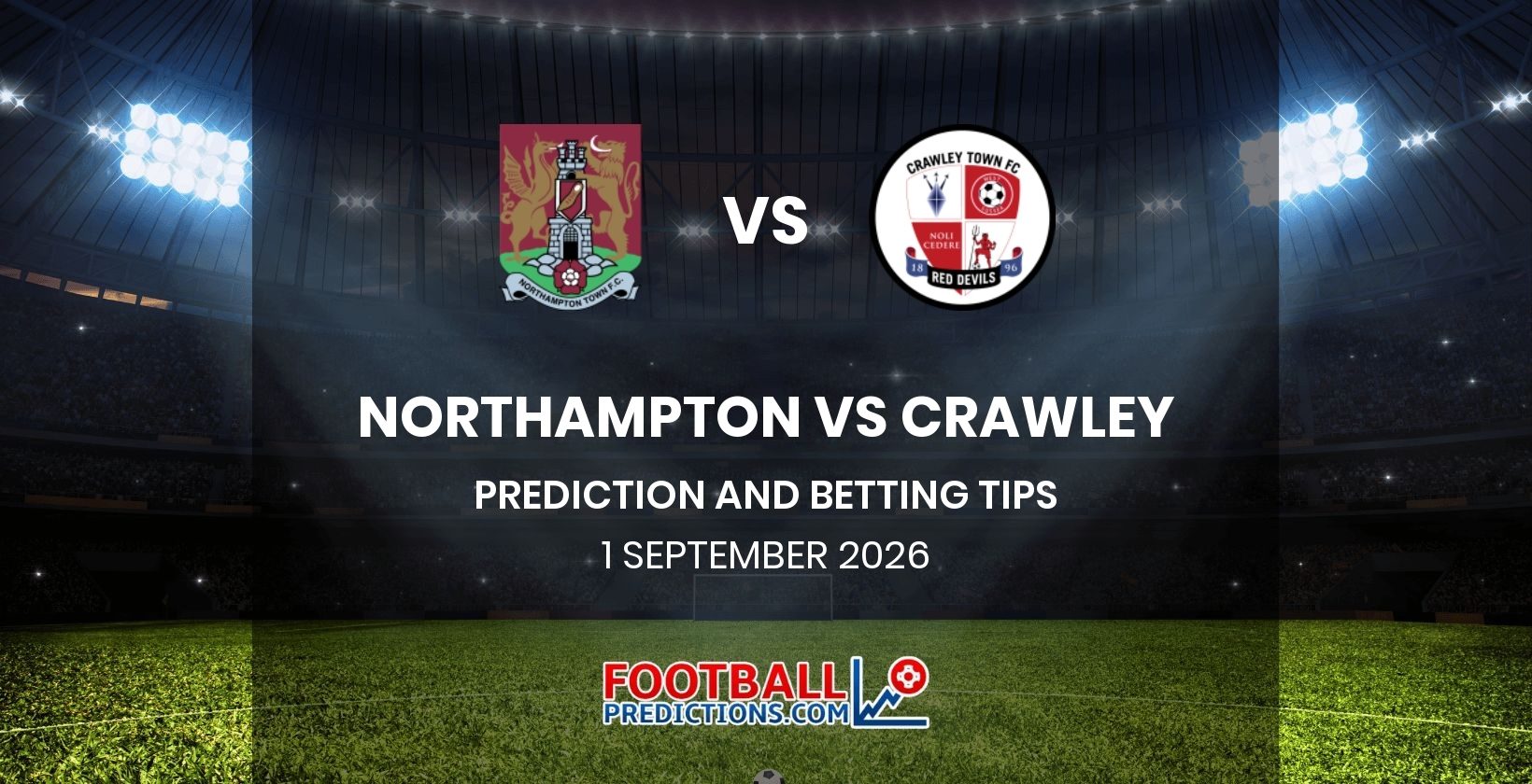 Northampton vs Crawley Prediction and Betting Tips 1 September 2026