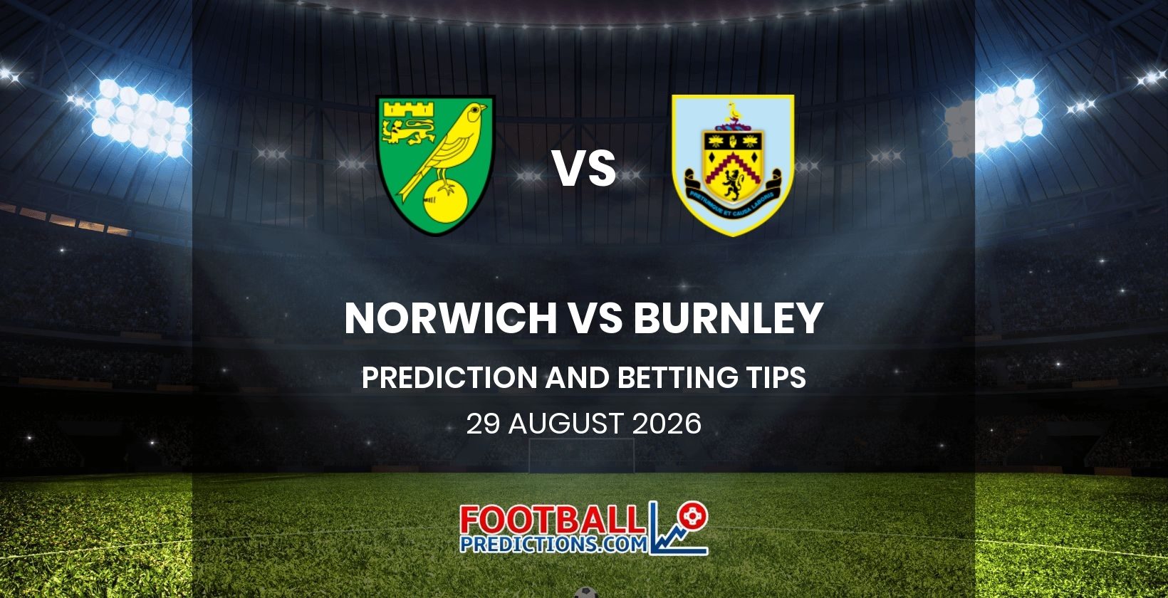 Norwich vs Burnley Prediction and Betting Tips 29 August 2026