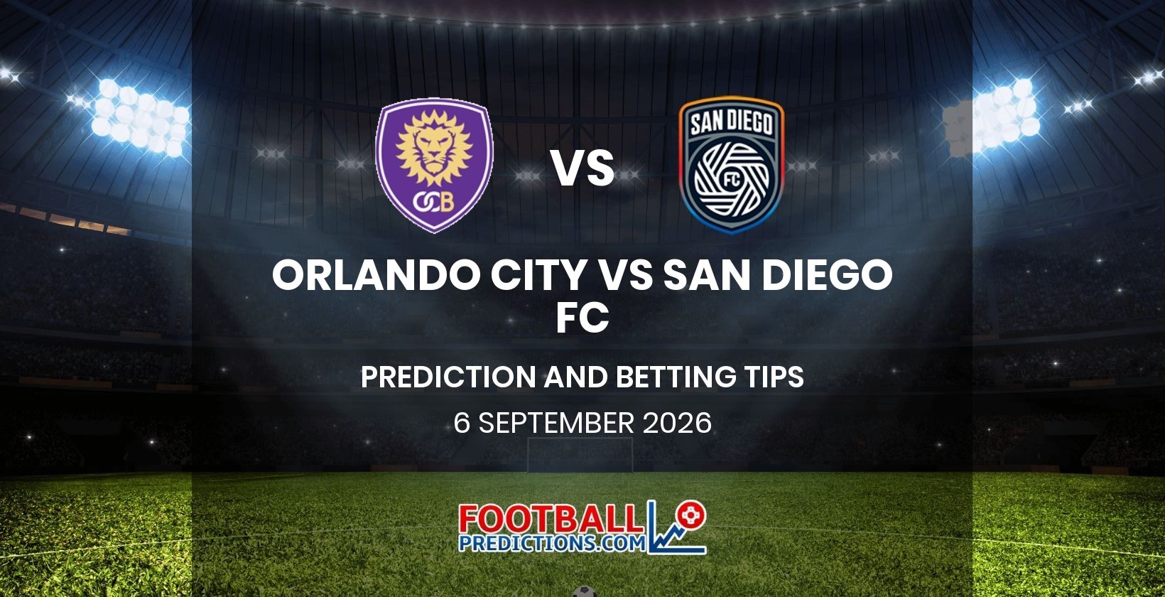 Orlando City vs San Diego FC Prediction and Betting Tips 6 September 2026