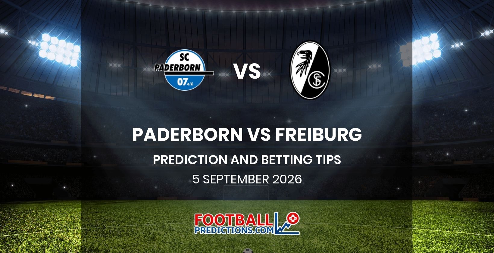 Paderborn vs Freiburg Prediction and Betting Tips 5 September 2026