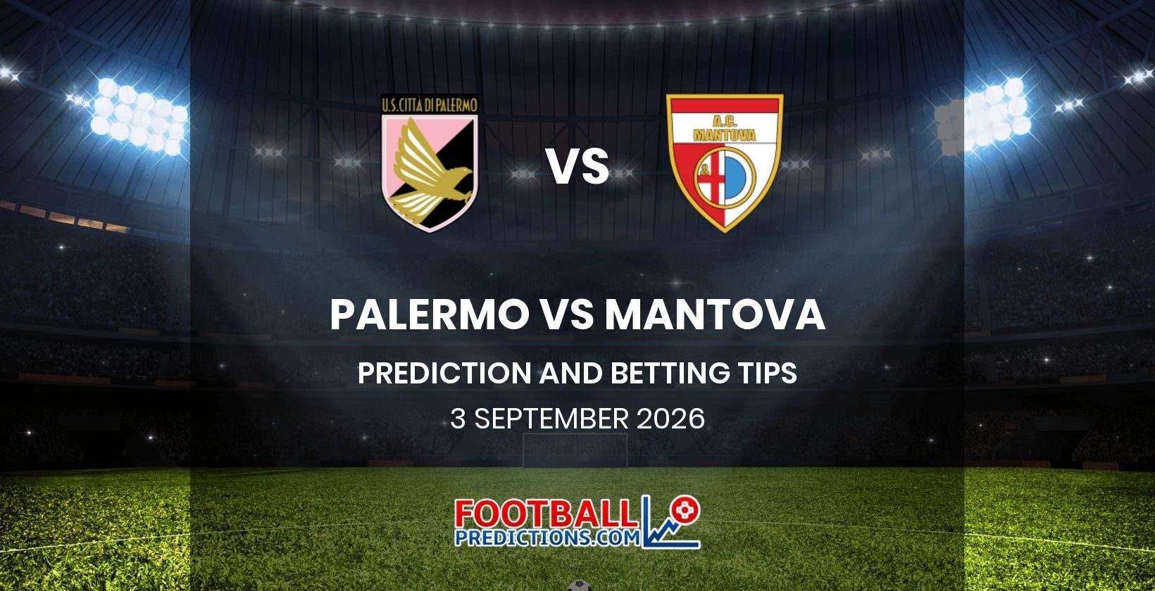 Palermo vs Mantova Prediction and Betting Tips 3 September 2026