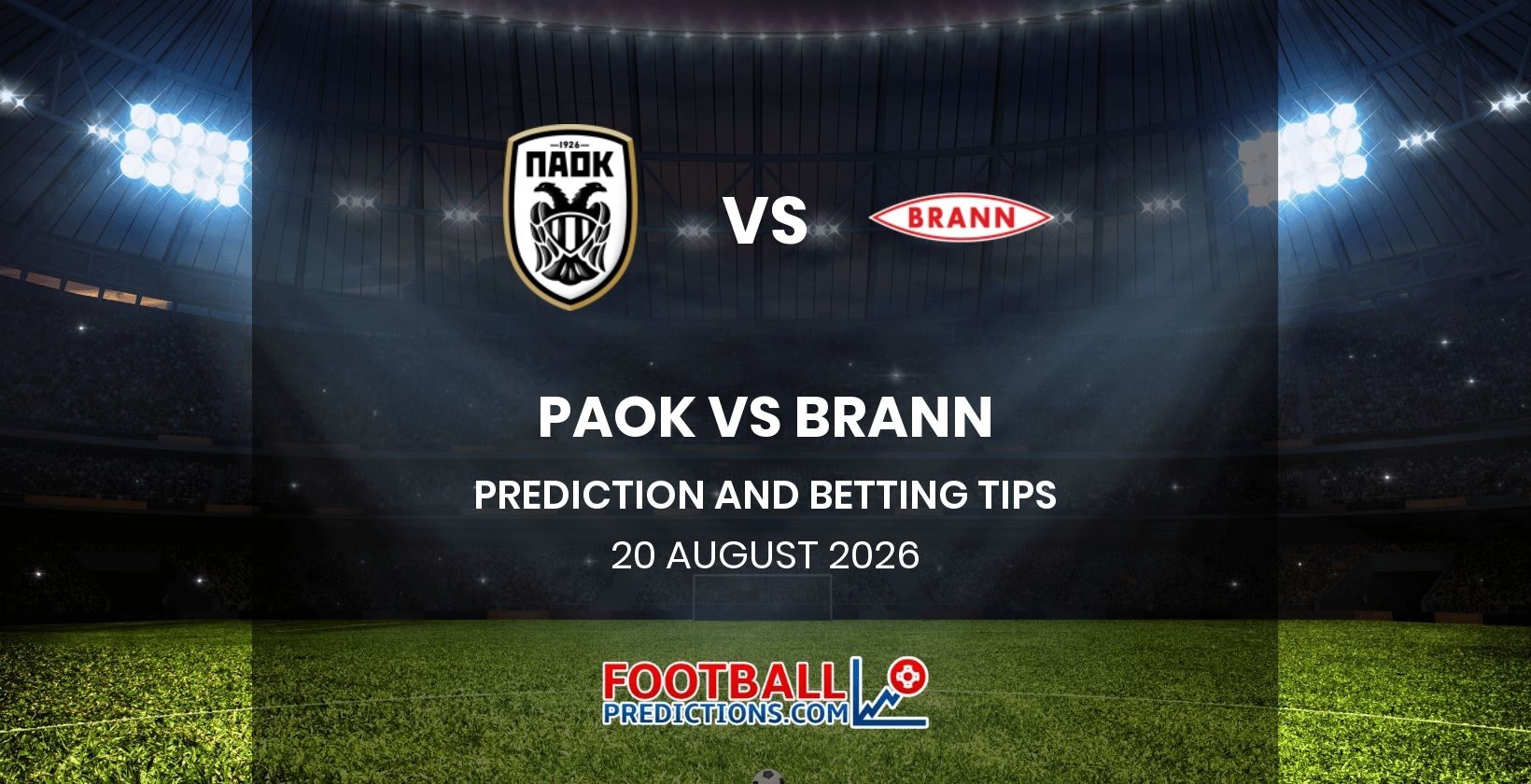 PAOK vs Brann Prediction and Betting Tips 20 August 2026