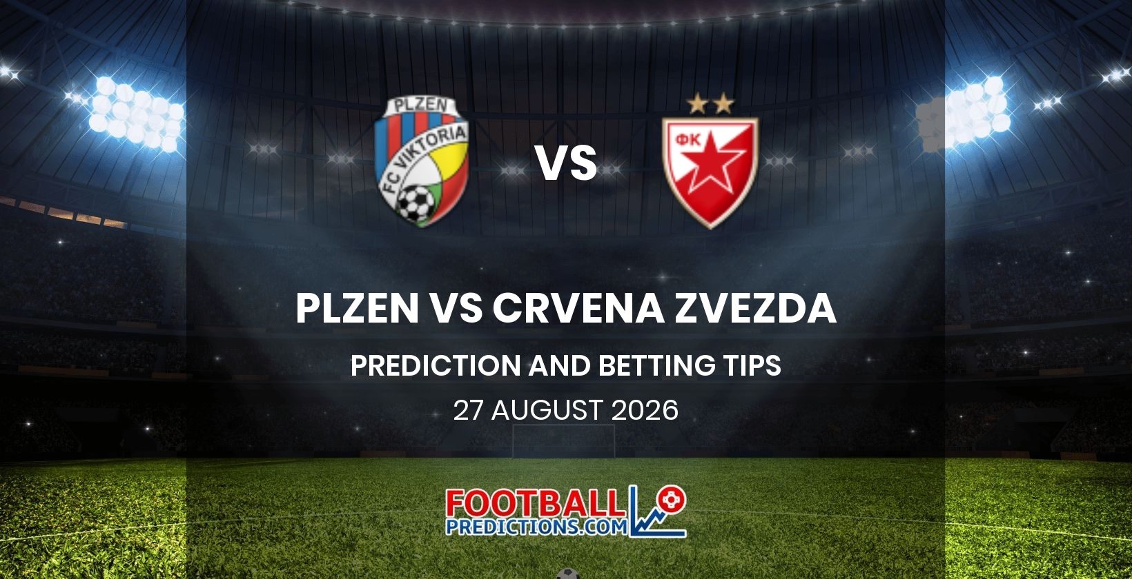 Plzen vs Crvena Zvezda Prediction and Betting Tips 27 August 2026