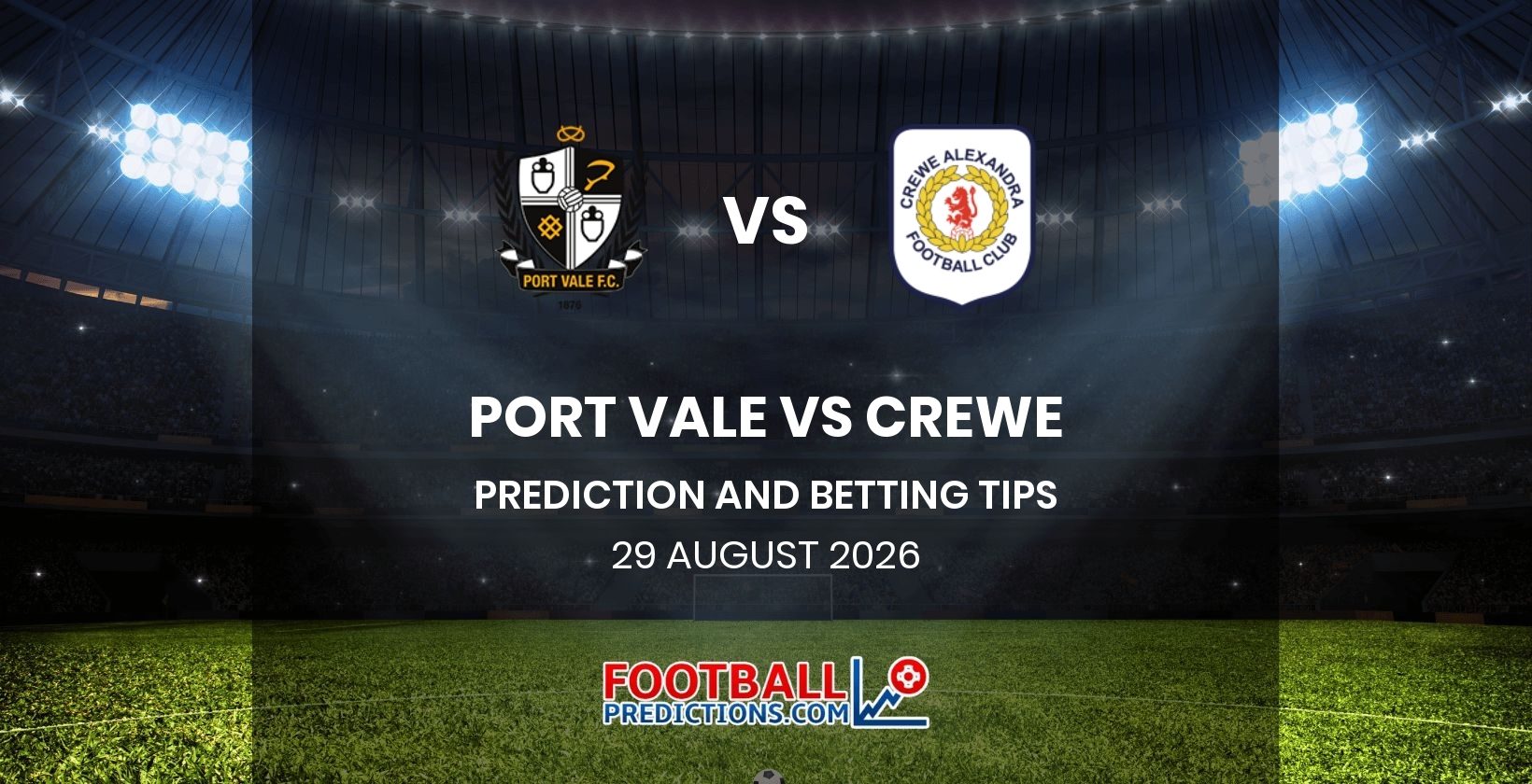Port Vale vs Crewe Prediction and Betting Tips 29 August 2026