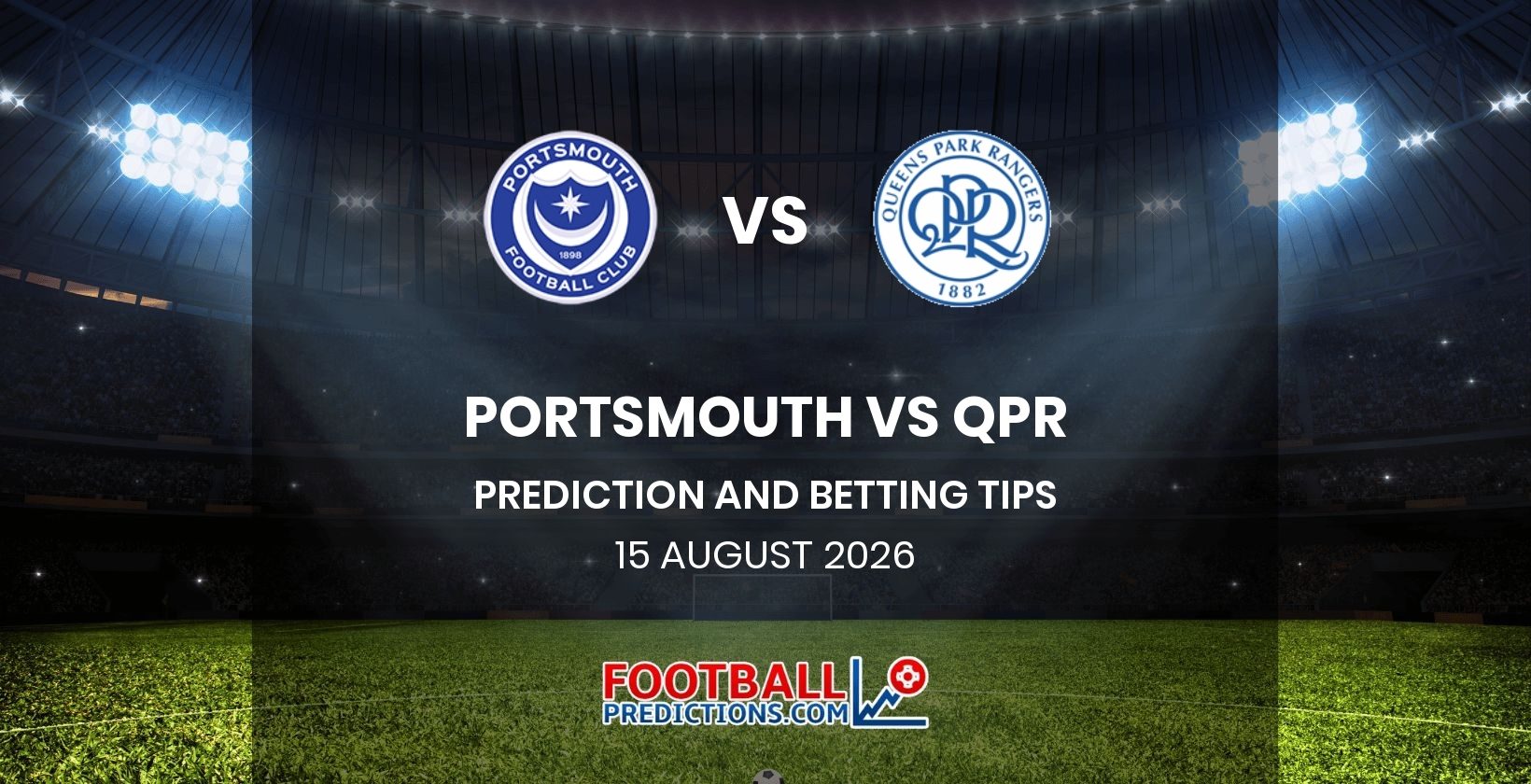 Portsmouth vs QPR Prediction and Betting Tips 15 August 2026
