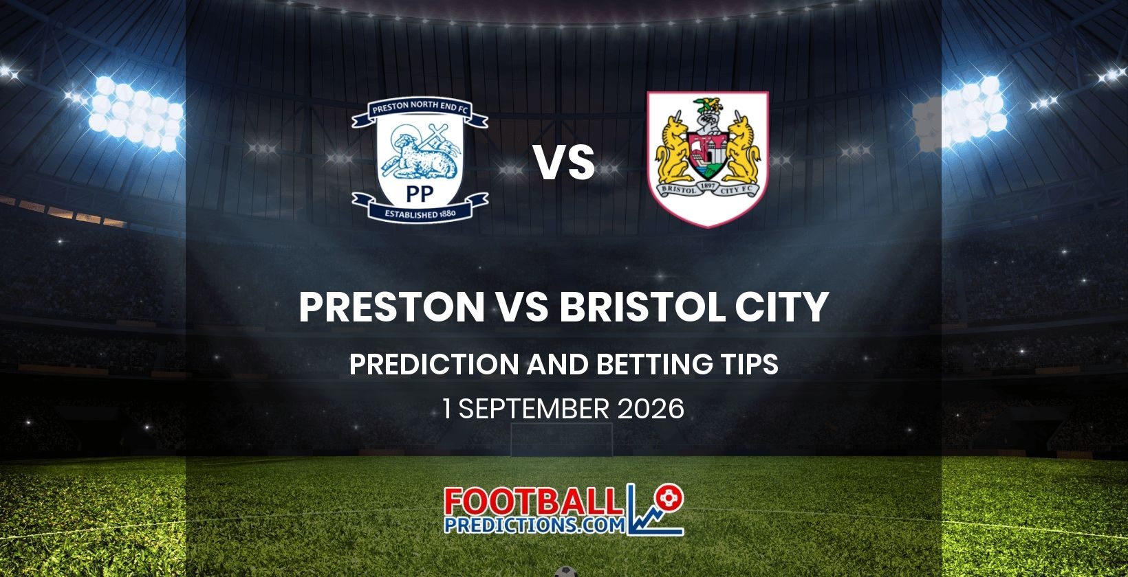 Preston vs Bristol City Prediction and Betting Tips 1 September 2026