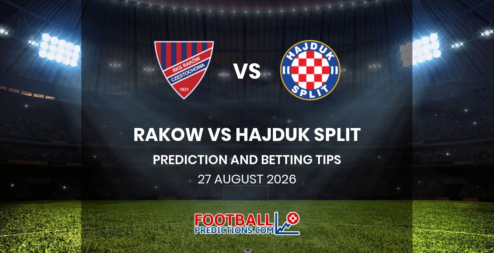 Rakow vs Hajduk Split Prediction and Betting Tips 27 August 2026
