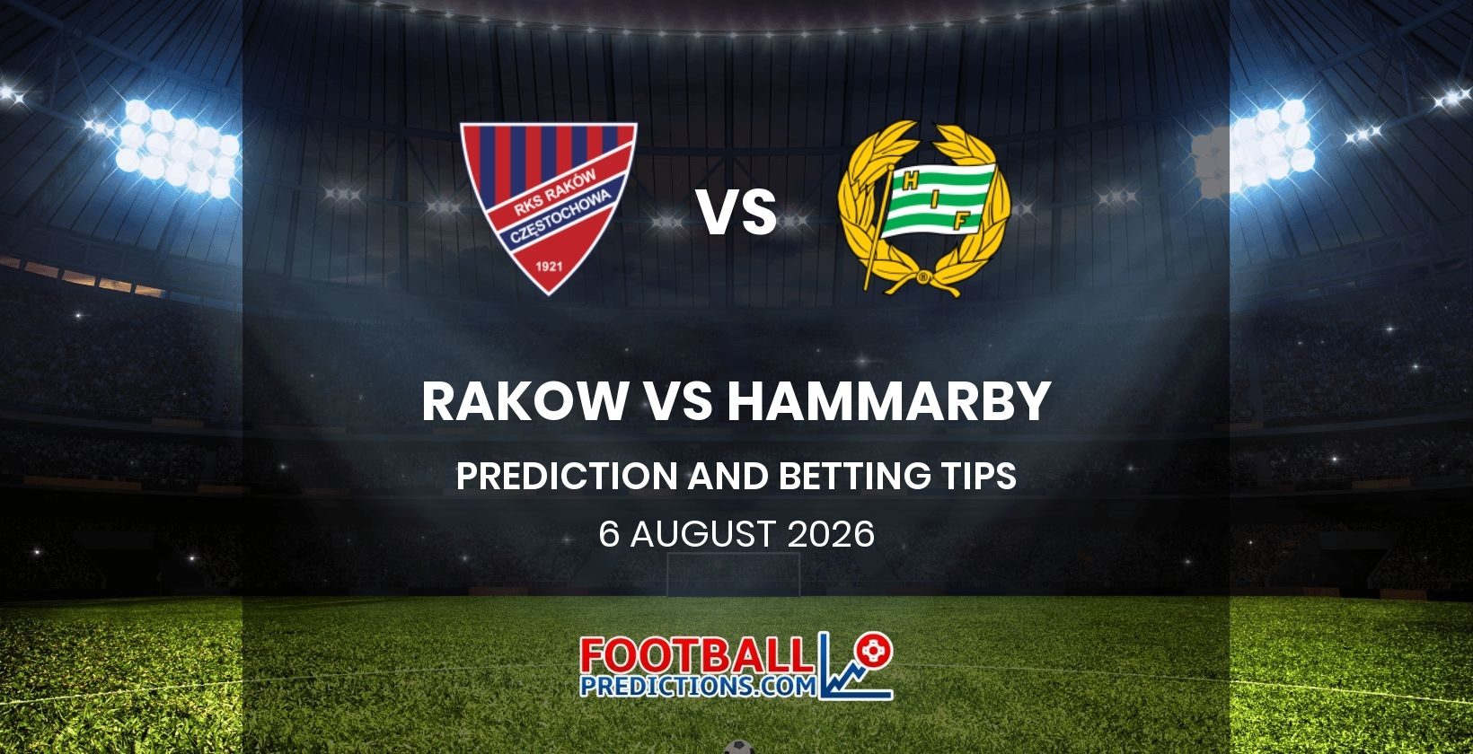 Rakow vs Hammarby Prediction and Betting Tips 6 August 2026