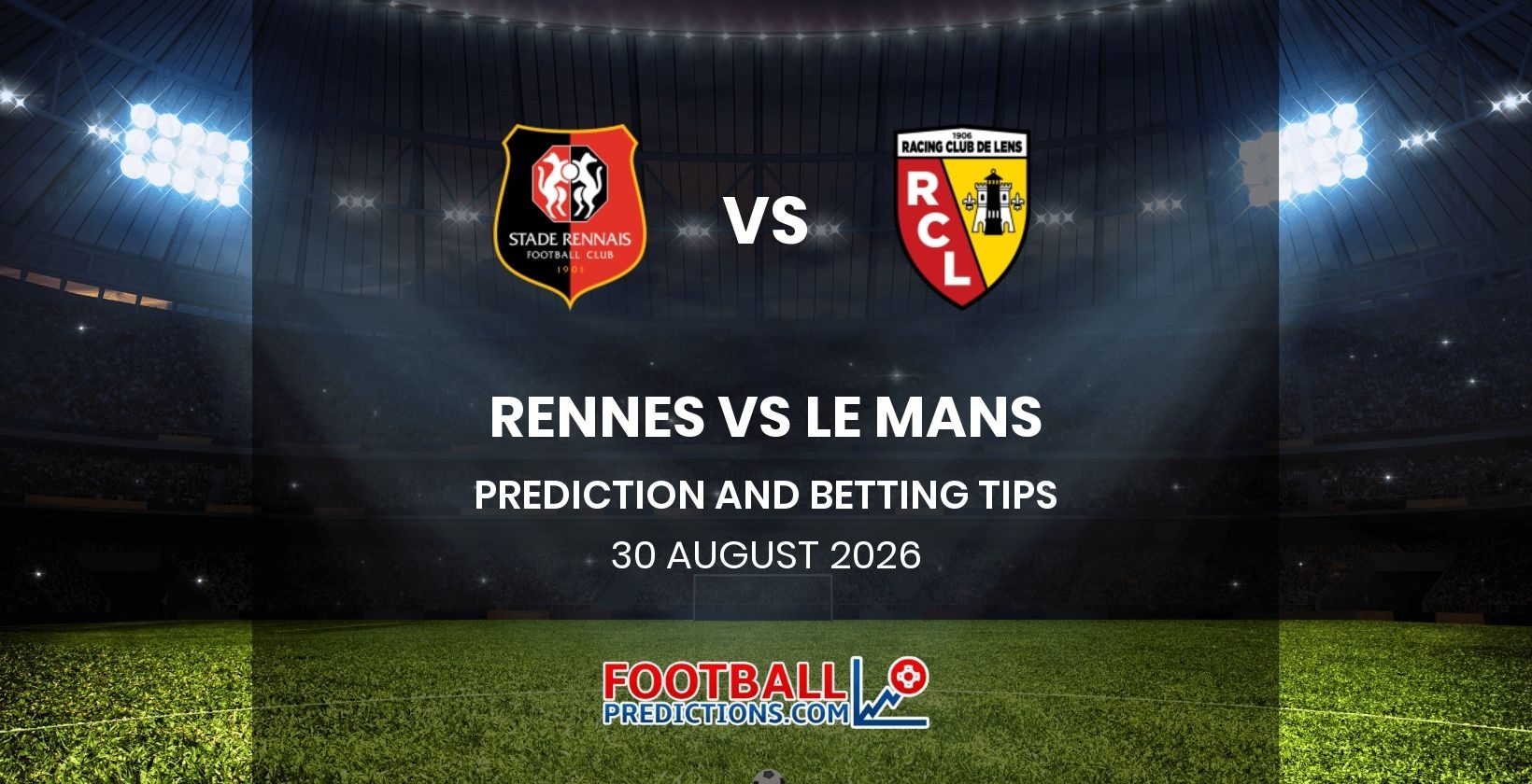 Rennes vs Le Mans Prediction and Betting Tips 30 August 2026