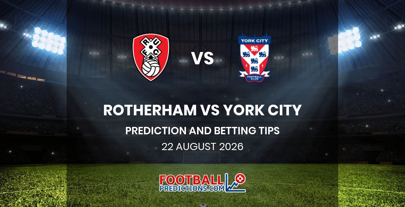 Rotherham vs York City Prediction and Betting Tips 22 August 2026