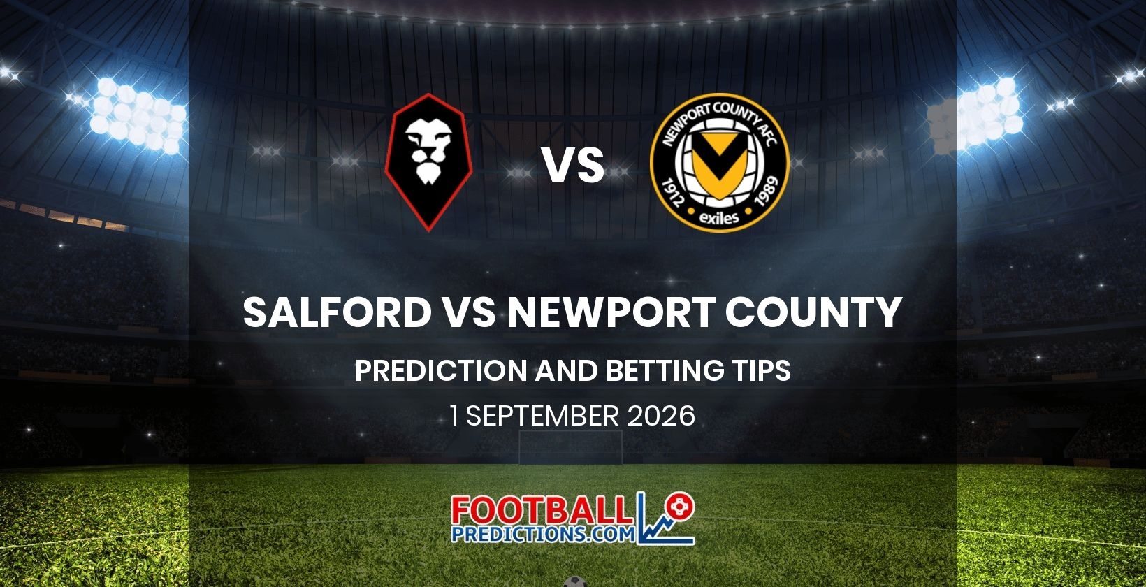 Salford vs Newport County Prediction and Betting Tips 1 September 2026