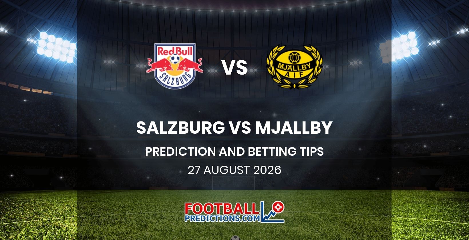 Salzburg vs Mjallby Prediction and Betting Tips 27 August 2026