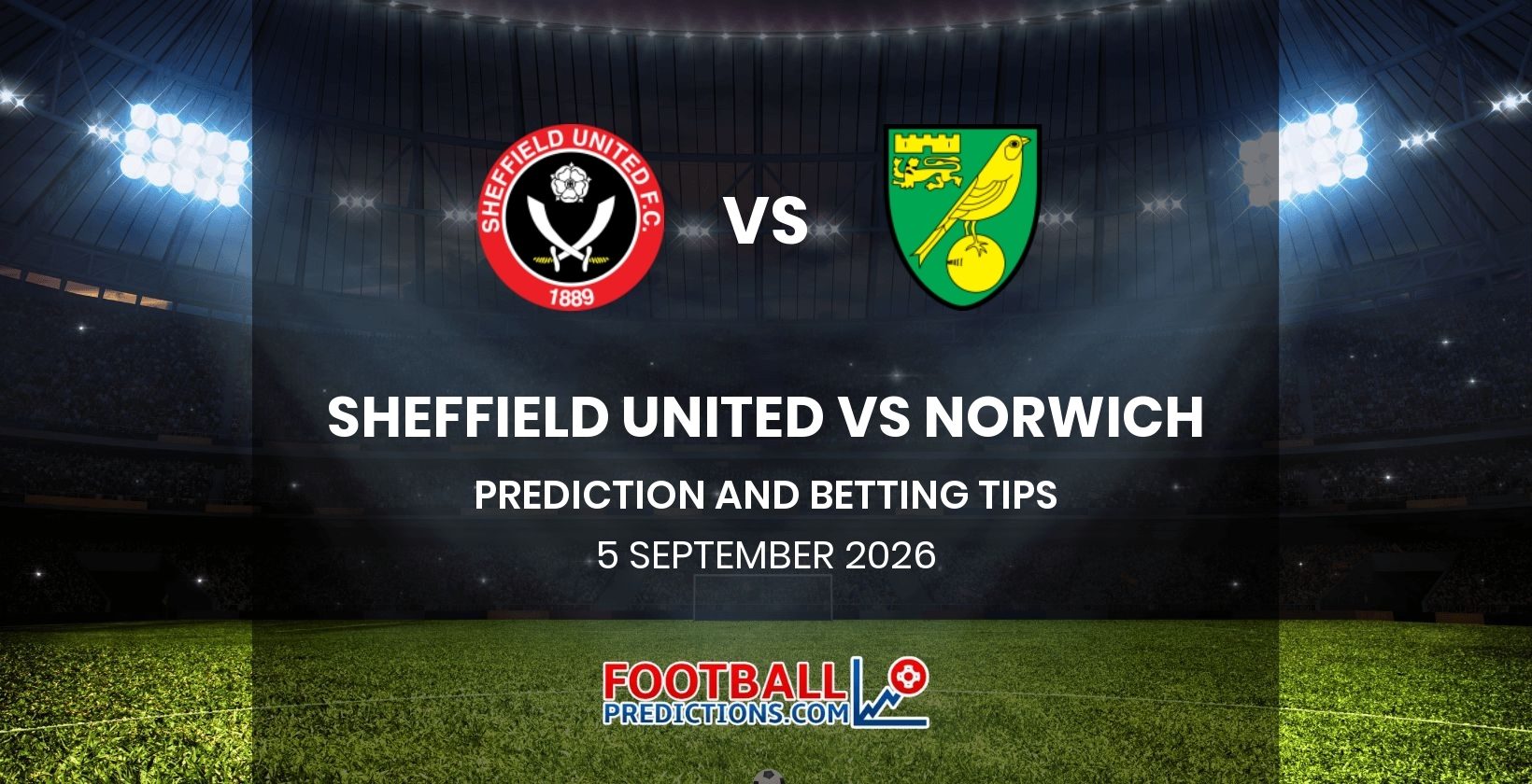Sheffield United vs Norwich Prediction and Betting Tips 5 September 2026