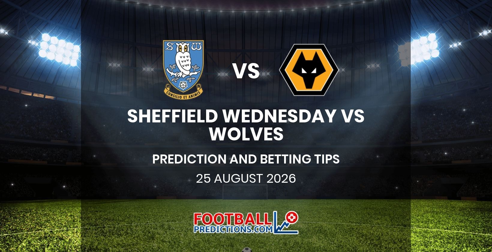 Sheffield Wednesday vs Wolves Prediction and Betting Tips 25 August 2026