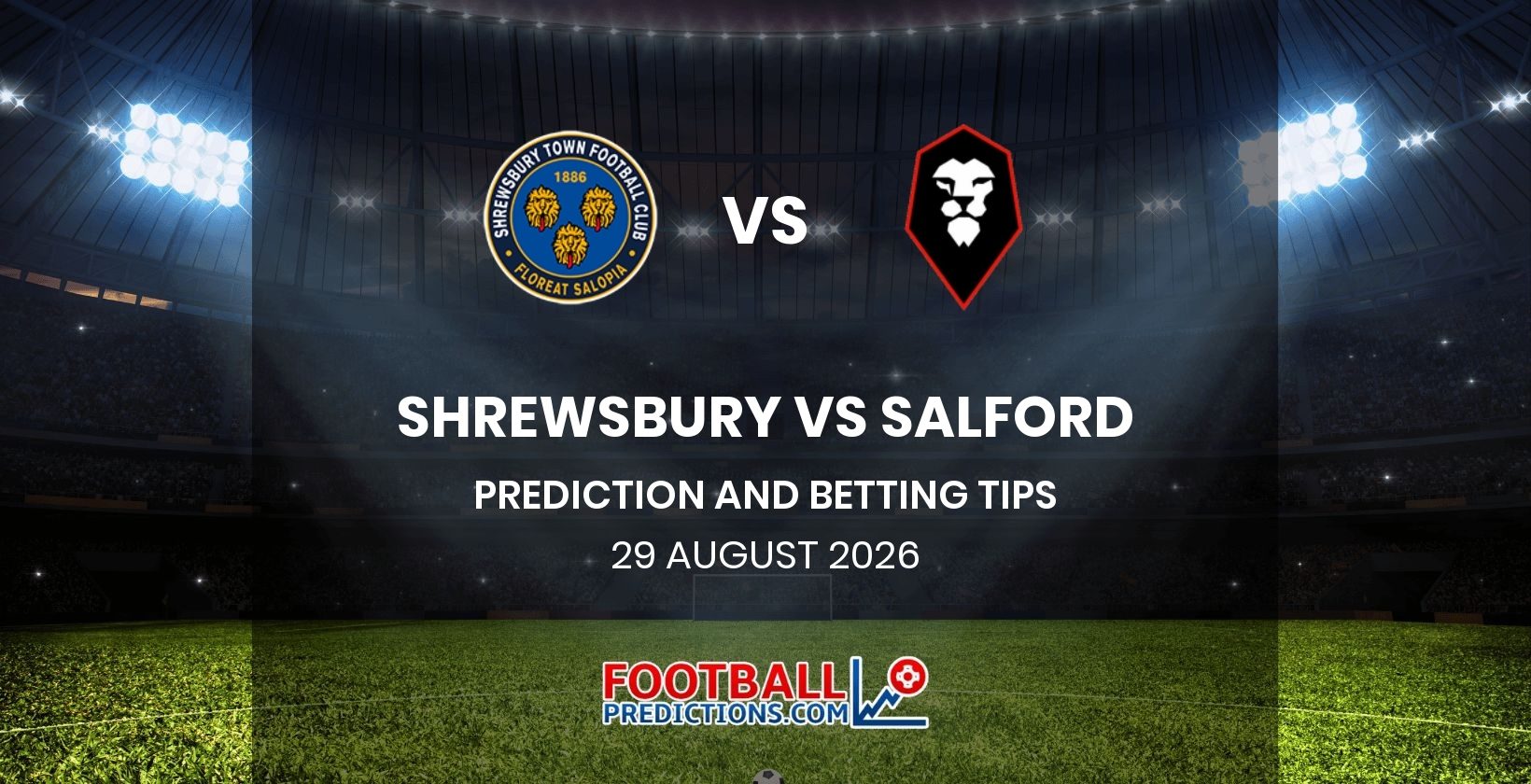 Shrewsbury vs Salford Prediction and Betting Tips 29 August 2026