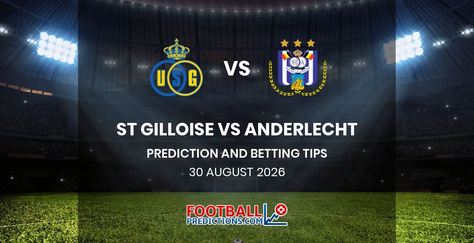St Gilloise vs Anderlecht Prediction and Betting Tips 30 August 2026