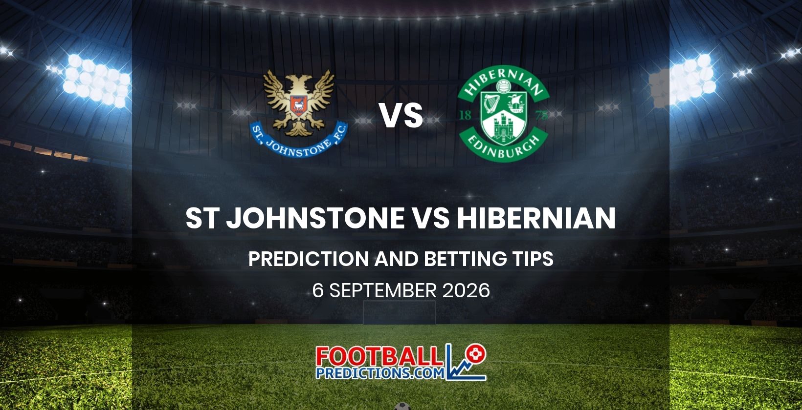 St Johnstone vs Hibernian Prediction and Betting Tips 6 September 2026
