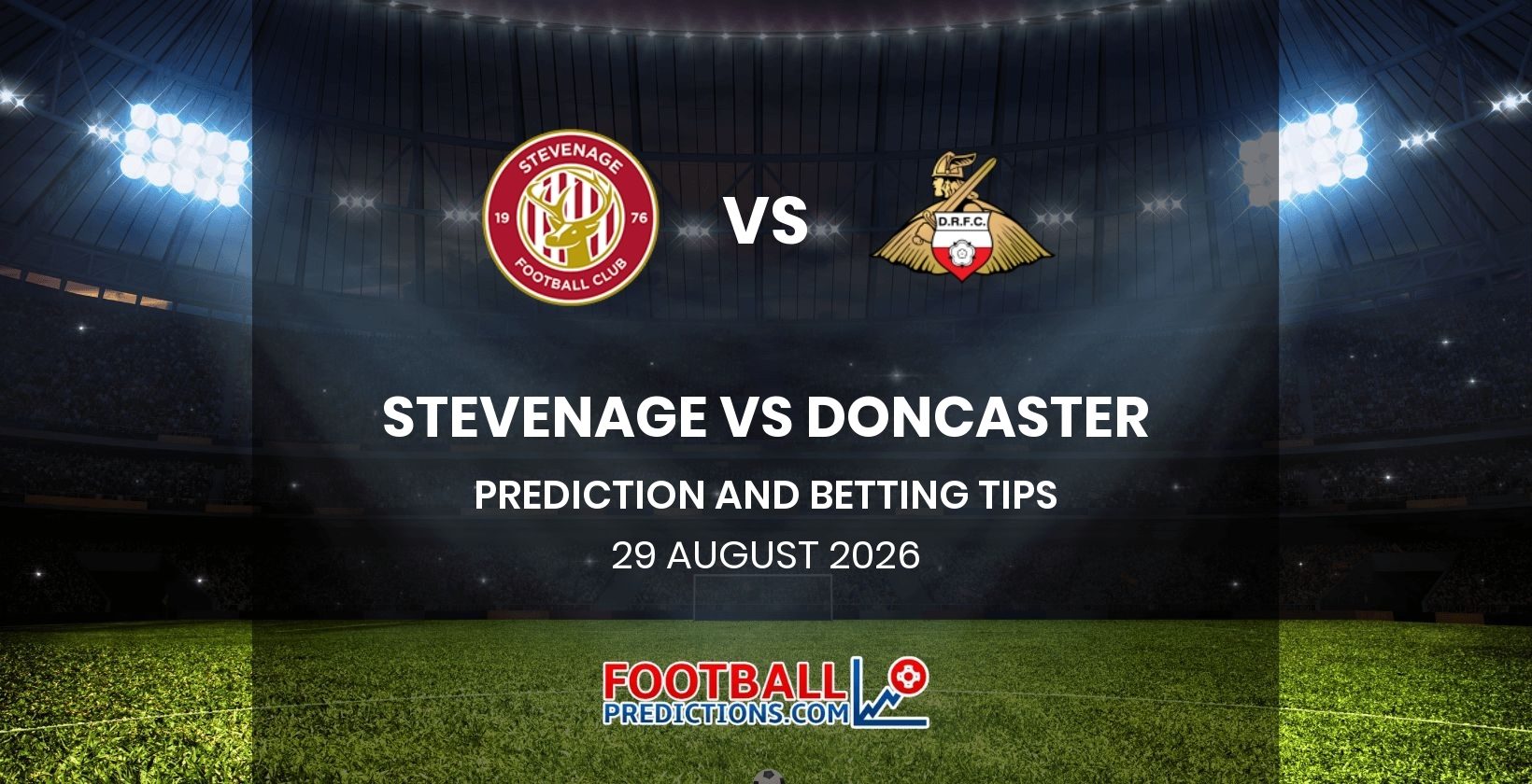 Stevenage vs Doncaster Prediction and Betting Tips 29 August 2026