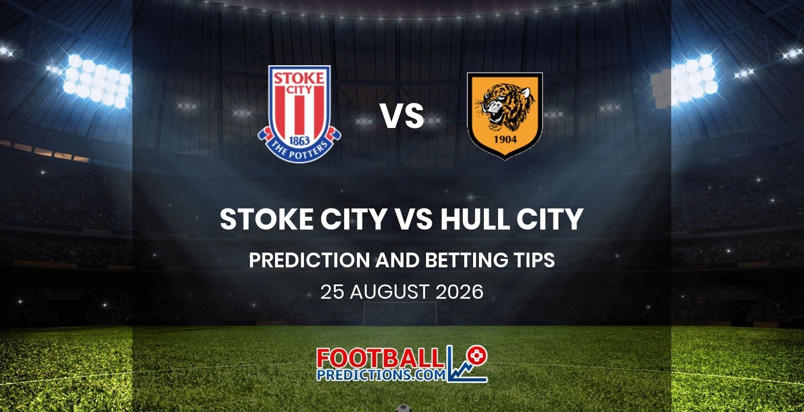 Stoke City vs Hull City Prediction and Betting Tips 25 August 2026