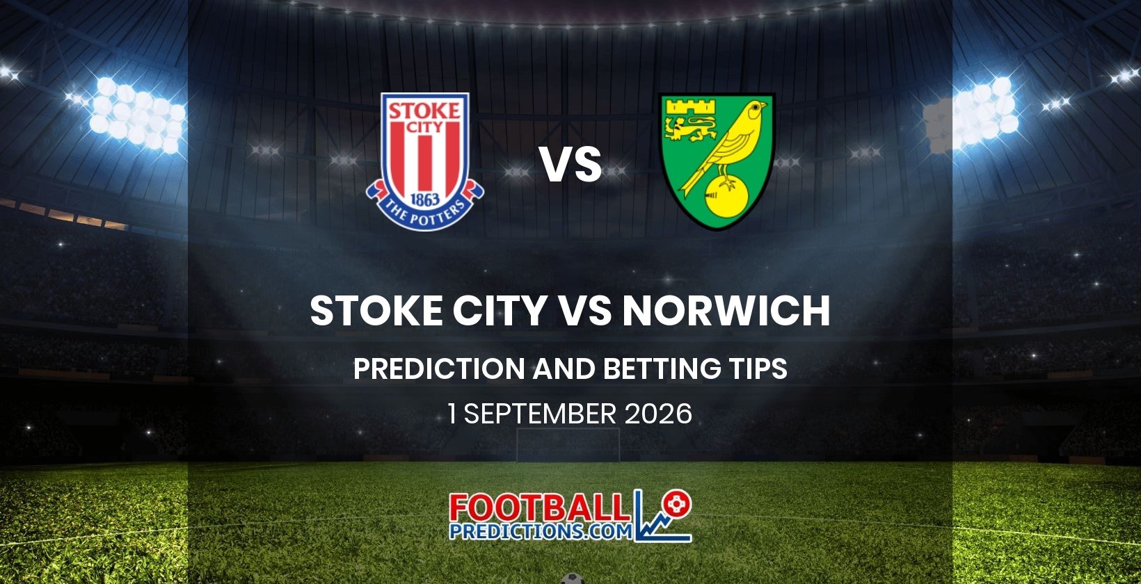 Stoke City vs Norwich Prediction and Betting Tips 1 September 2026