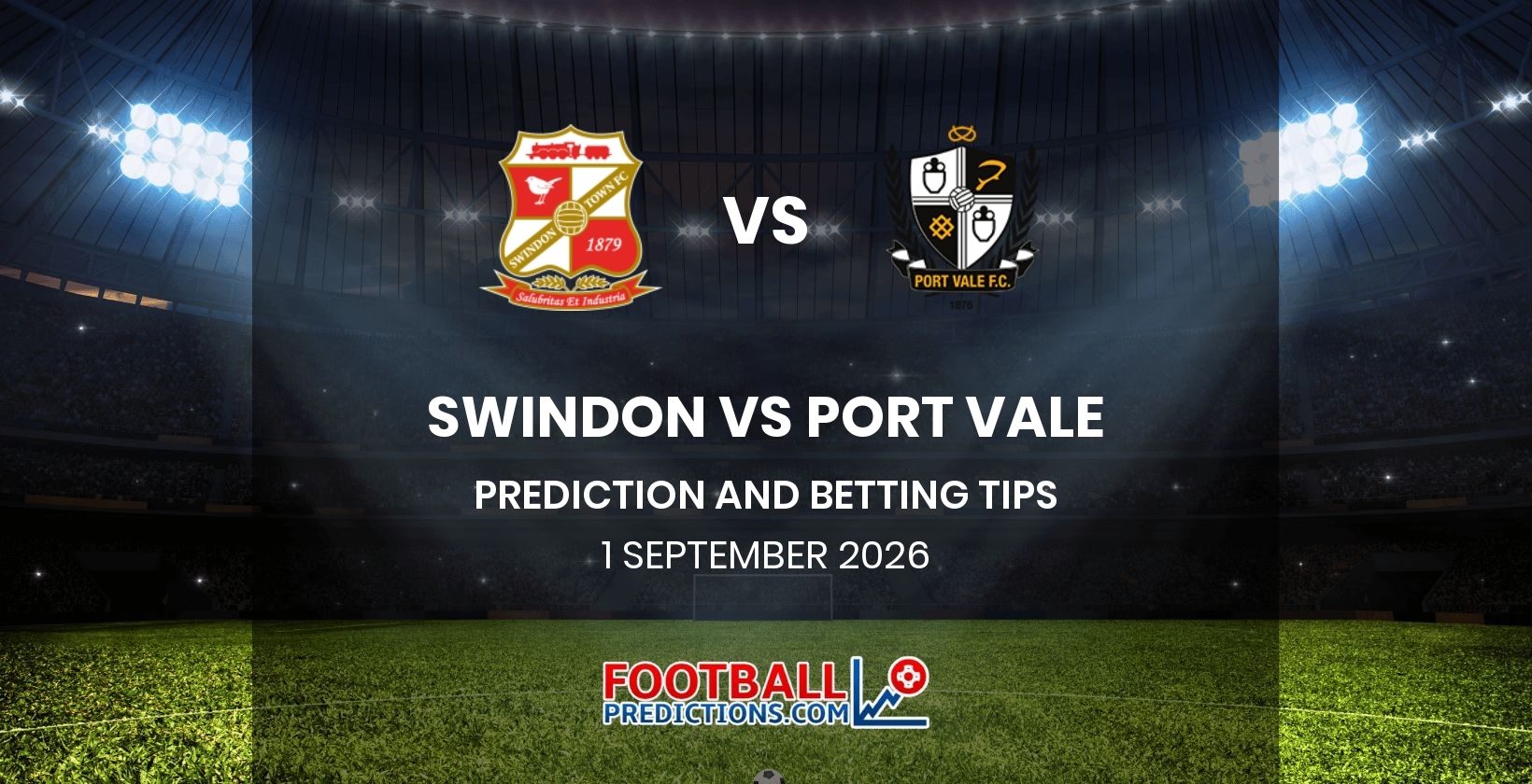 Swindon vs Port Vale Prediction and Betting Tips 1 September 2026