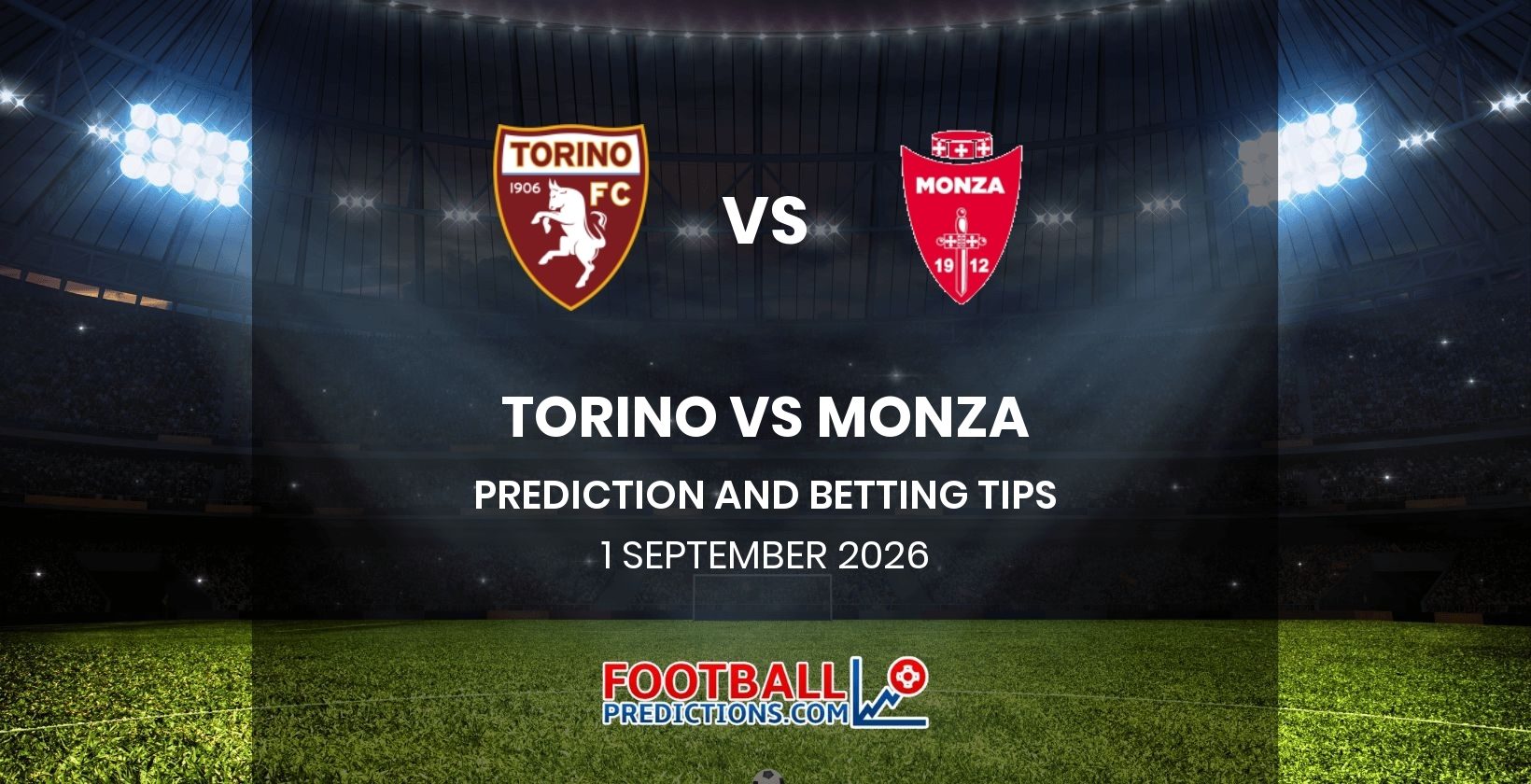 Torino vs Monza Prediction and Betting Tips 1 September 2026
