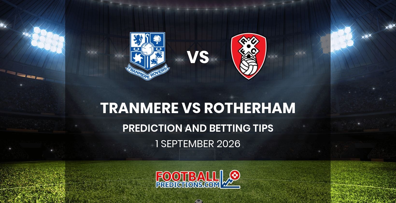 Tranmere vs Rotherham Prediction and Betting Tips 1 September 2026