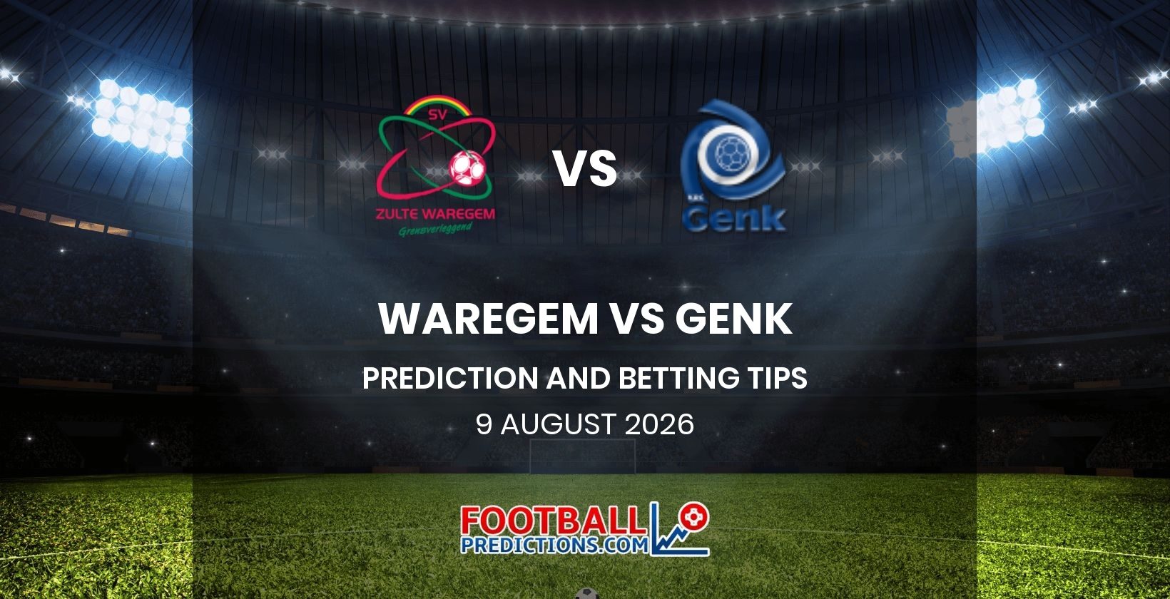 Waregem vs Genk Prediction and Betting Tips 9 August 2026