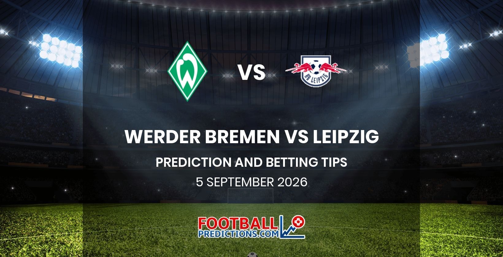 Werder Bremen vs Leipzig Prediction and Betting Tips 5 September 2026