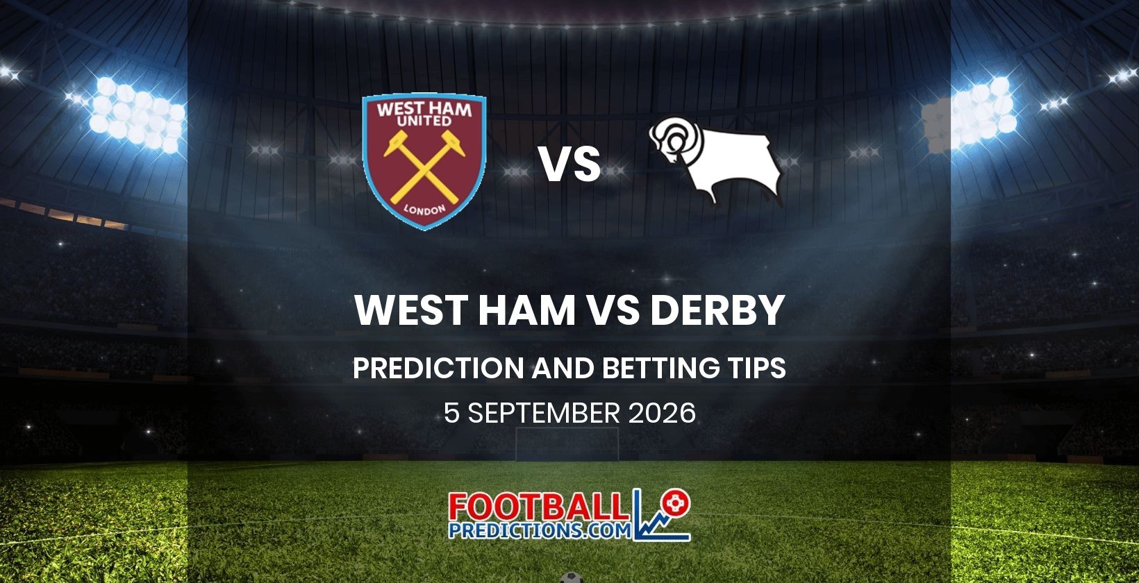 West Ham vs Derby Prediction and Betting Tips 5 September 2026