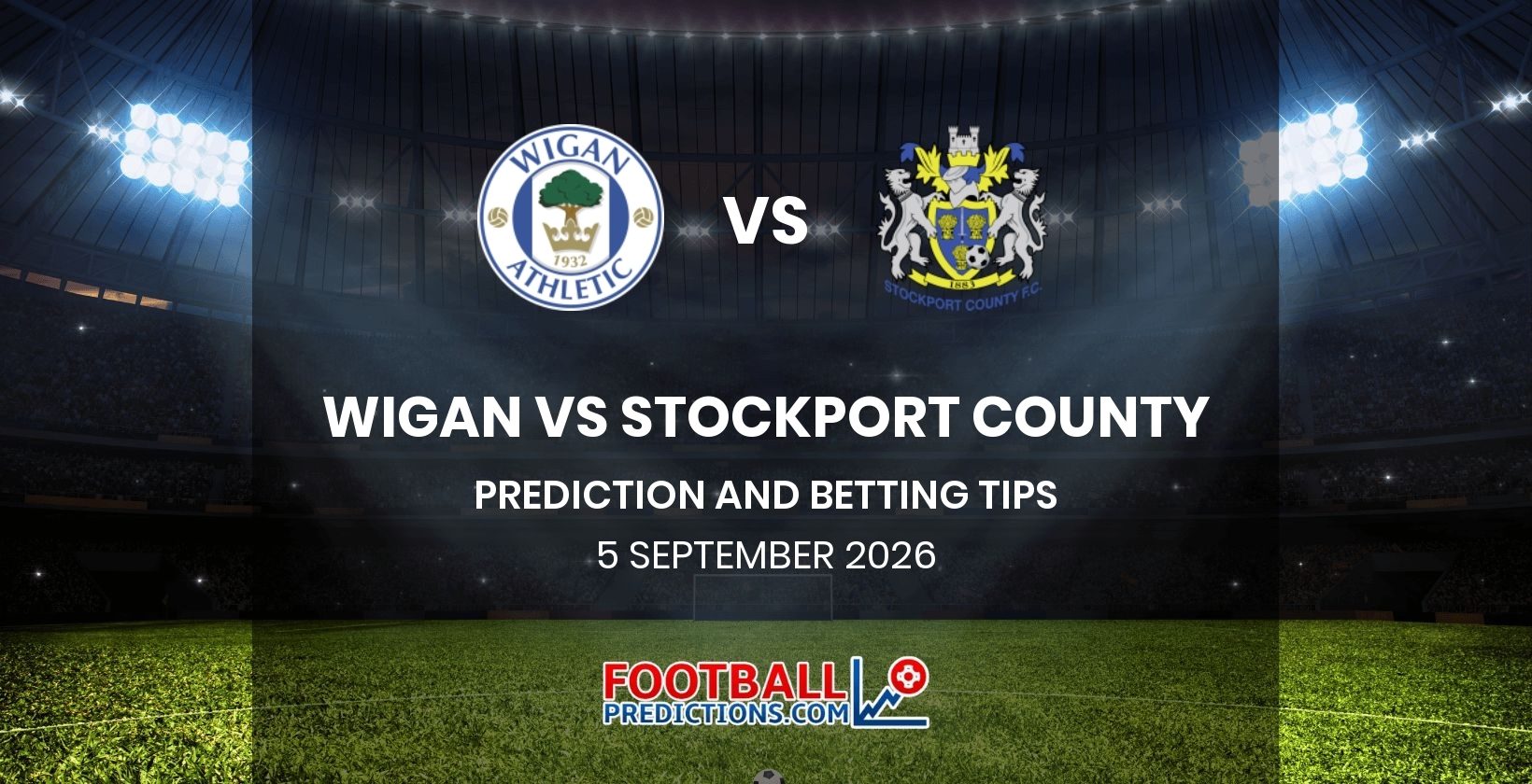 Wigan vs Stockport County Prediction and Betting Tips 5 September 2026