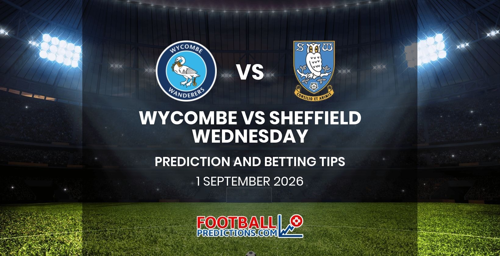 Wycombe vs Sheffield Wednesday Prediction and Betting Tips 1 September 2026