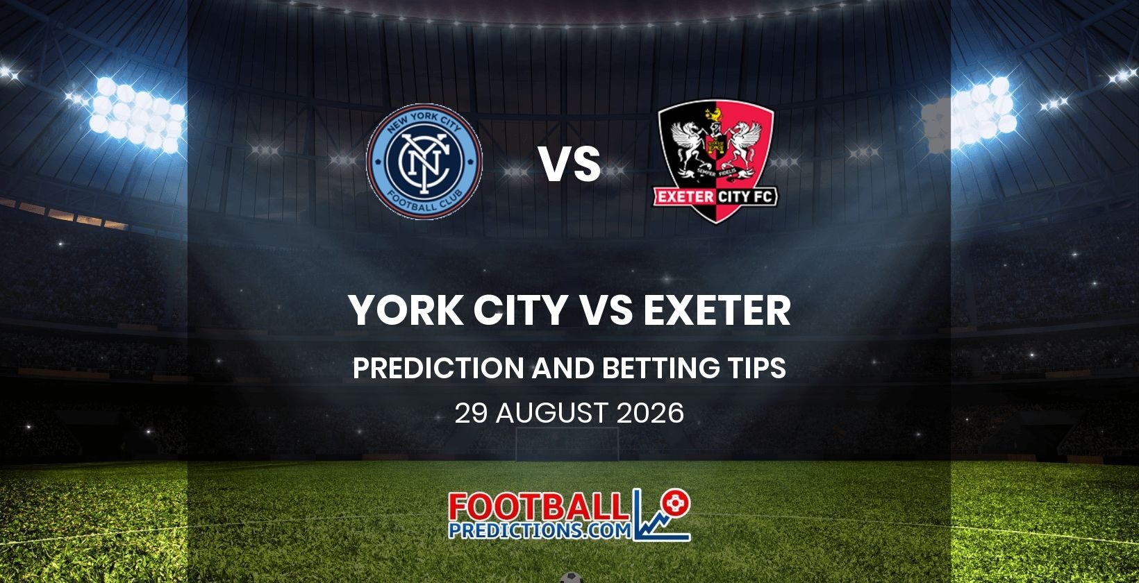 York City vs Exeter Prediction and Betting Tips 29 August 2026