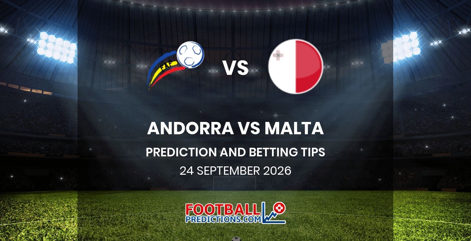 Andorra vs Malta Prediction and Betting Tips 24 September 2026