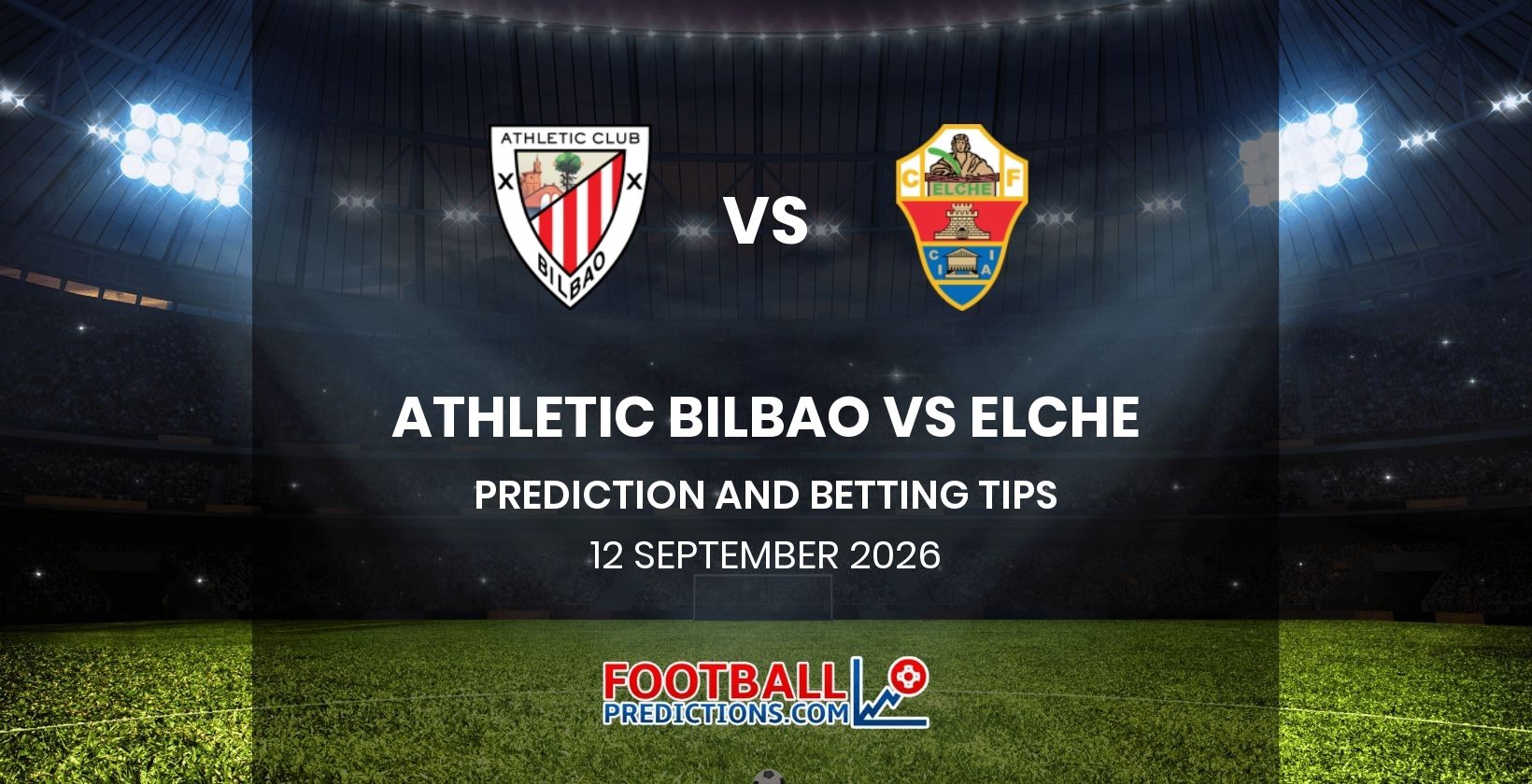 Athletic Bilbao vs Elche Prediction and Betting Tips 12 September 2026