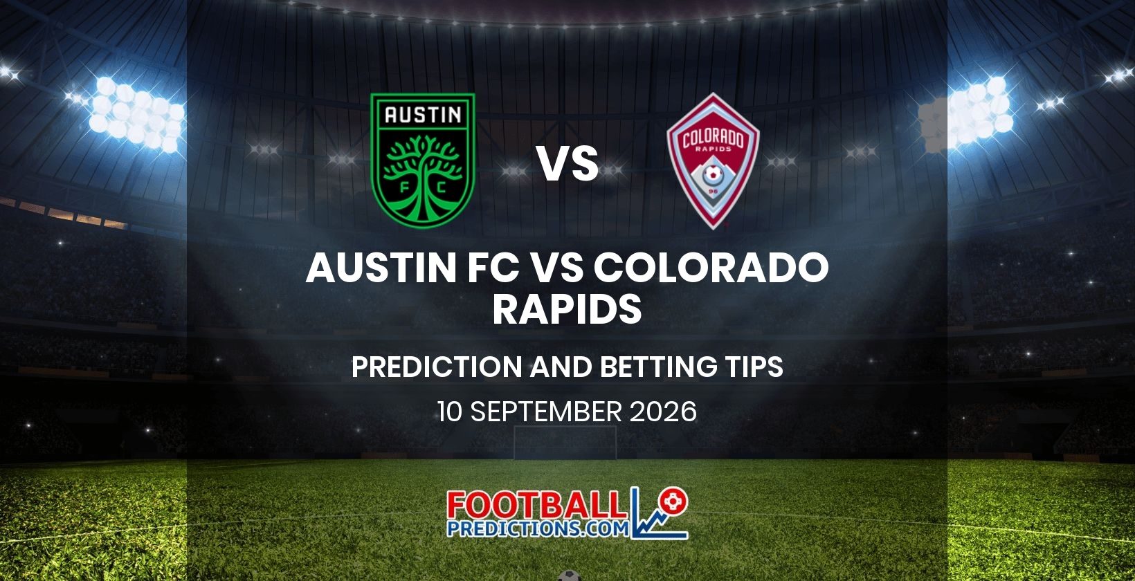 Austin FC vs Colorado Rapids Prediction and Betting Tips 10 September 2026