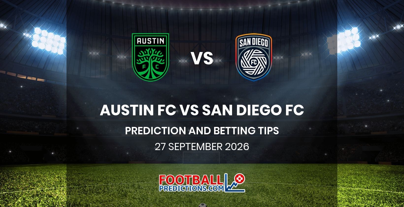 Austin FC vs San Diego FC Prediction and Betting Tips 27 September 2026