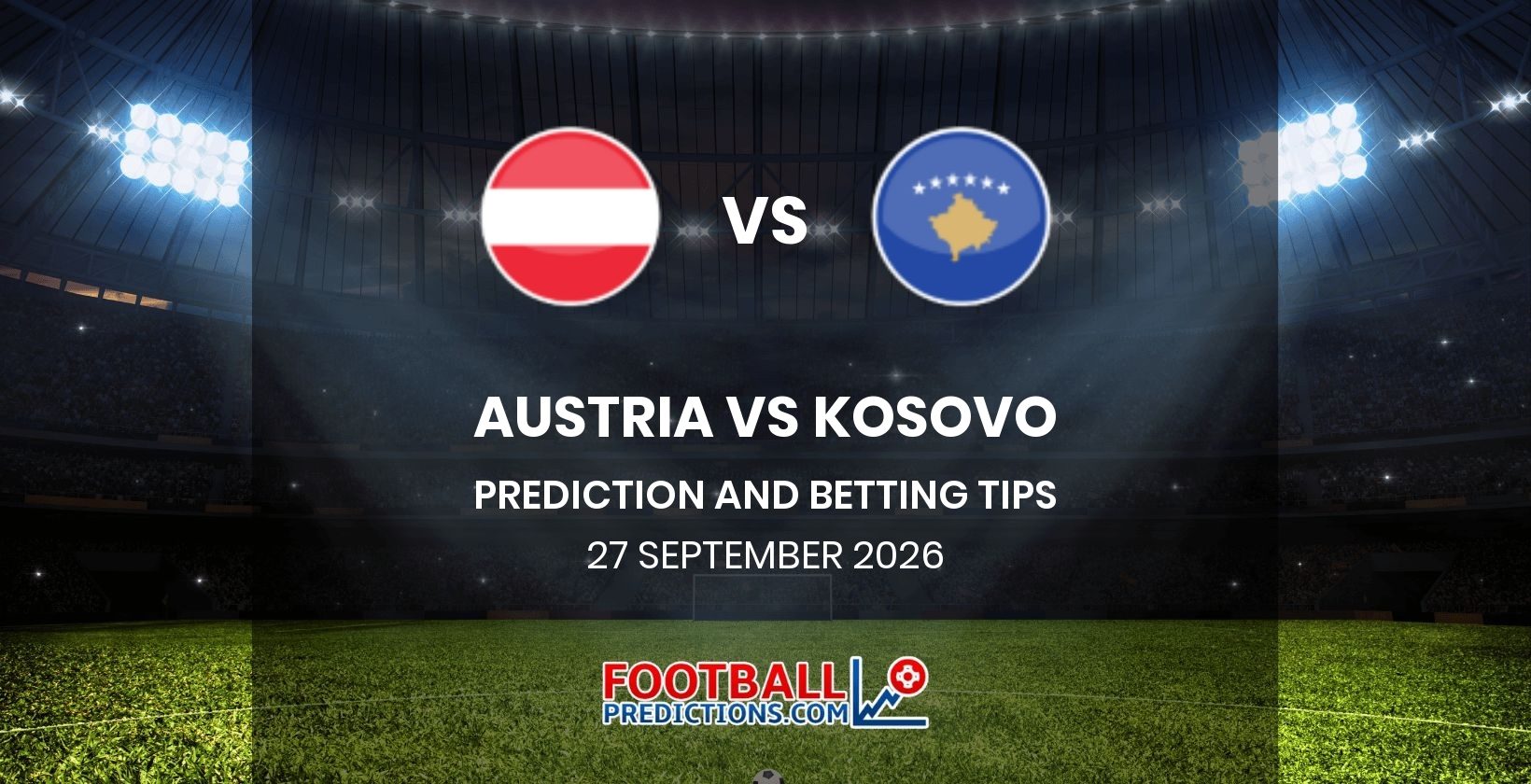 Austria vs Kosovo Prediction and Betting Tips 27 September 2026