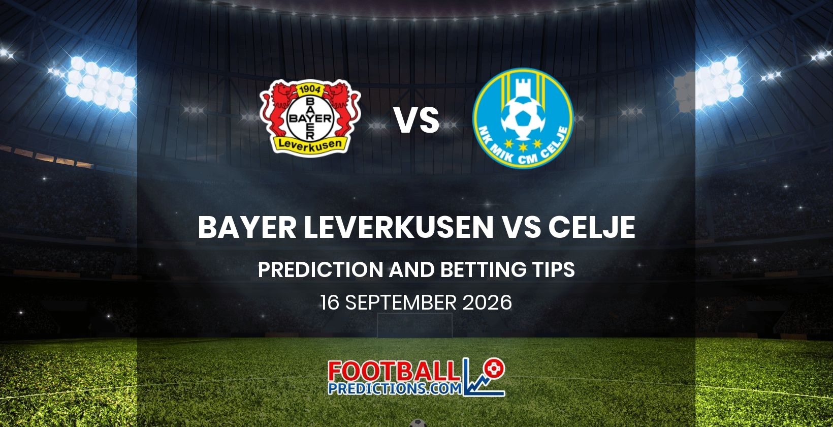 Bayer Leverkusen vs Celje Prediction and Betting Tips 16 September 2026