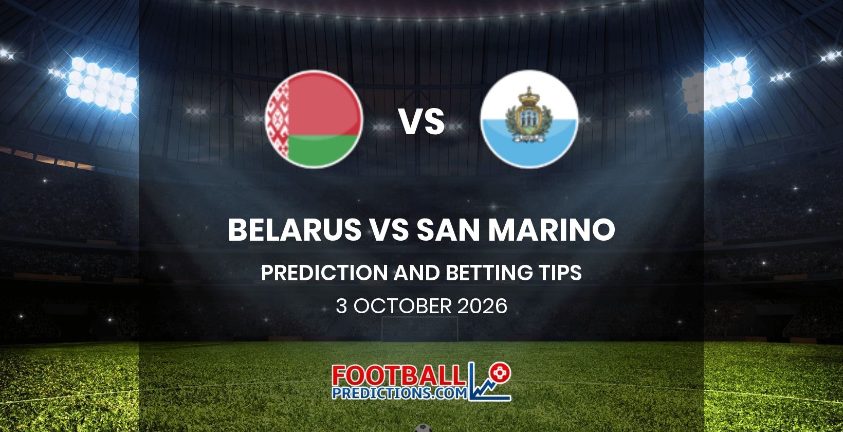 Belarus vs San Marino Prediction and Betting Tips 3 October 2026