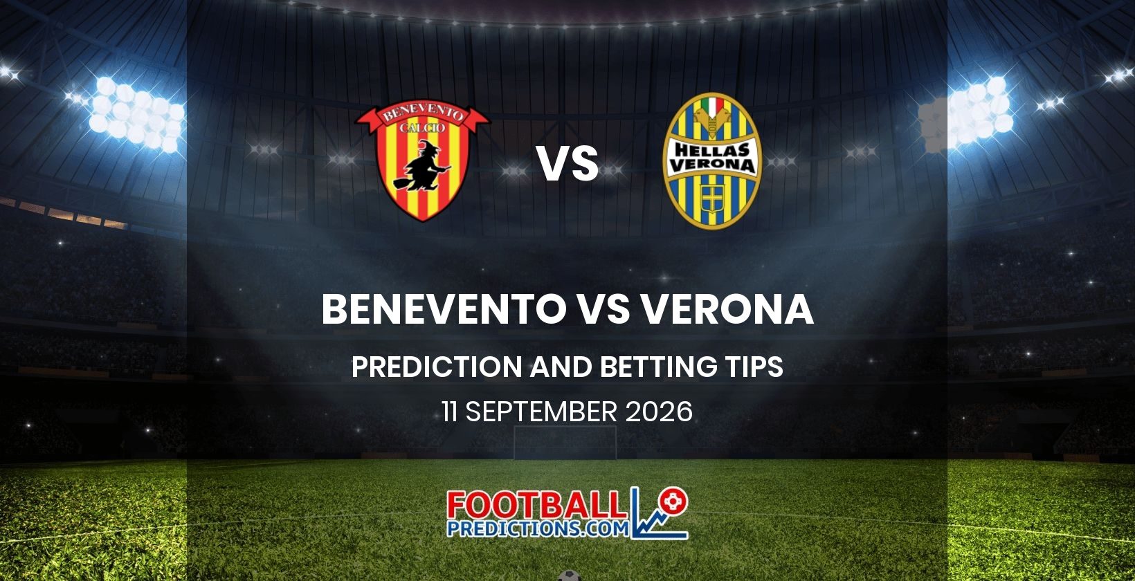 Benevento vs Verona Prediction and Betting Tips 11 September 2026
