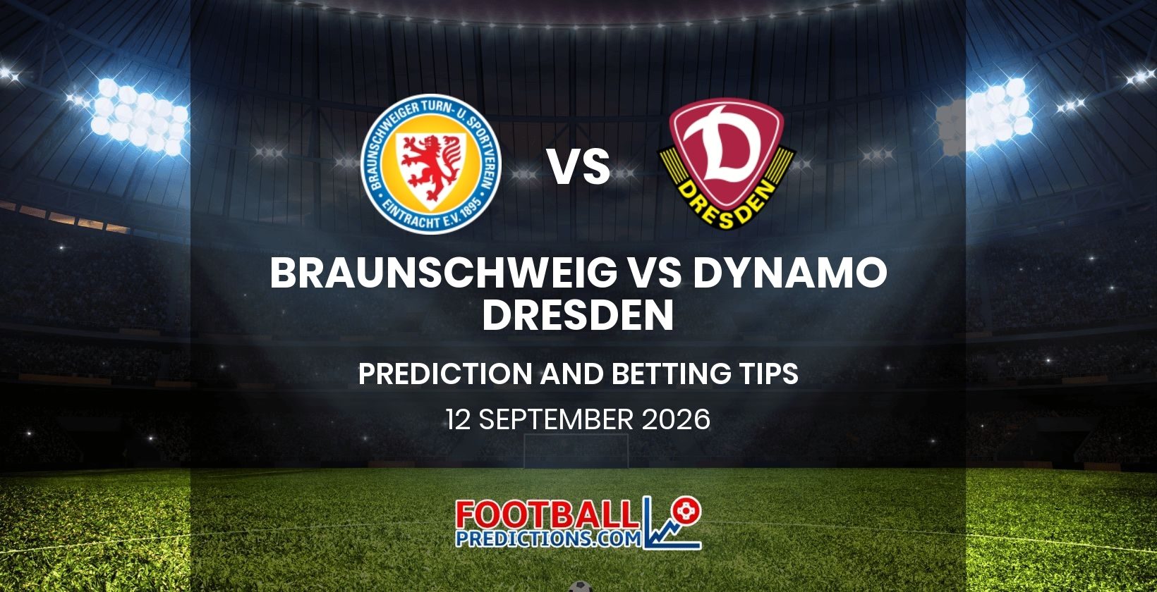 Braunschweig vs Dynamo Dresden Prediction and Betting Tips 12 September 2026