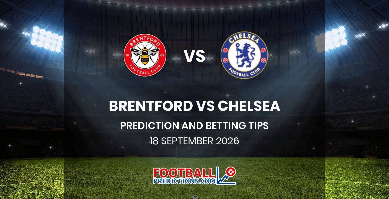 Brentford vs Chelsea Prediction and Betting Tips 18 September 2026