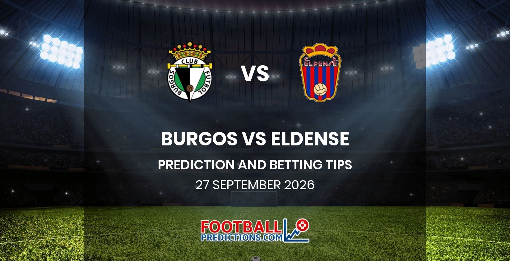 Burgos vs Eldense Prediction and Betting Tips 27 September 2026