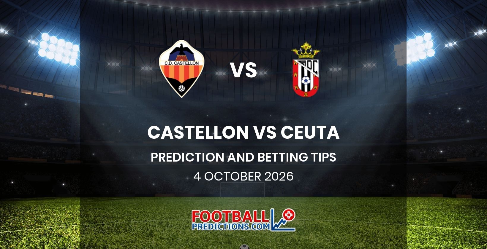 Castellon vs Ceuta Prediction and Betting Tips 4 October 2026