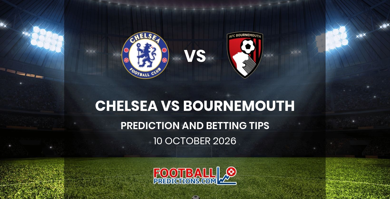 Chelsea vs Bournemouth Prediction and Betting Tips 10 October 2026