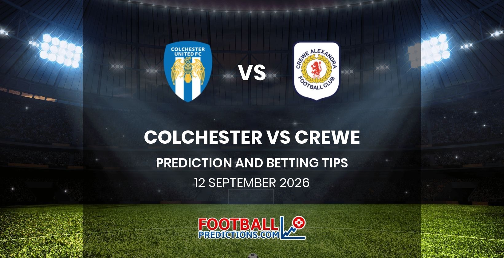 Colchester vs Crewe Prediction and Betting Tips 12 September 2026