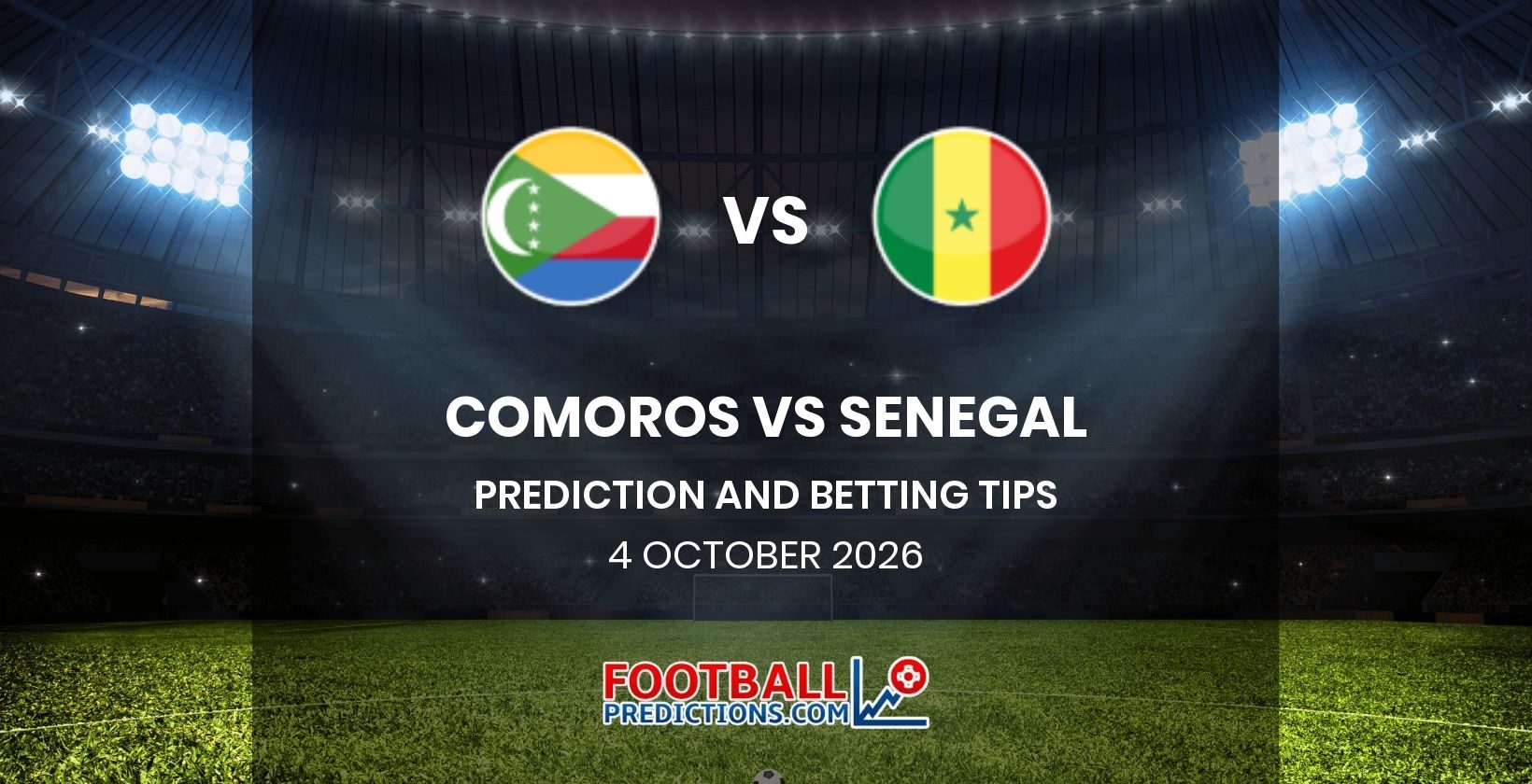 Comoros vs Senegal Prediction and Betting Tips 4 October 2026